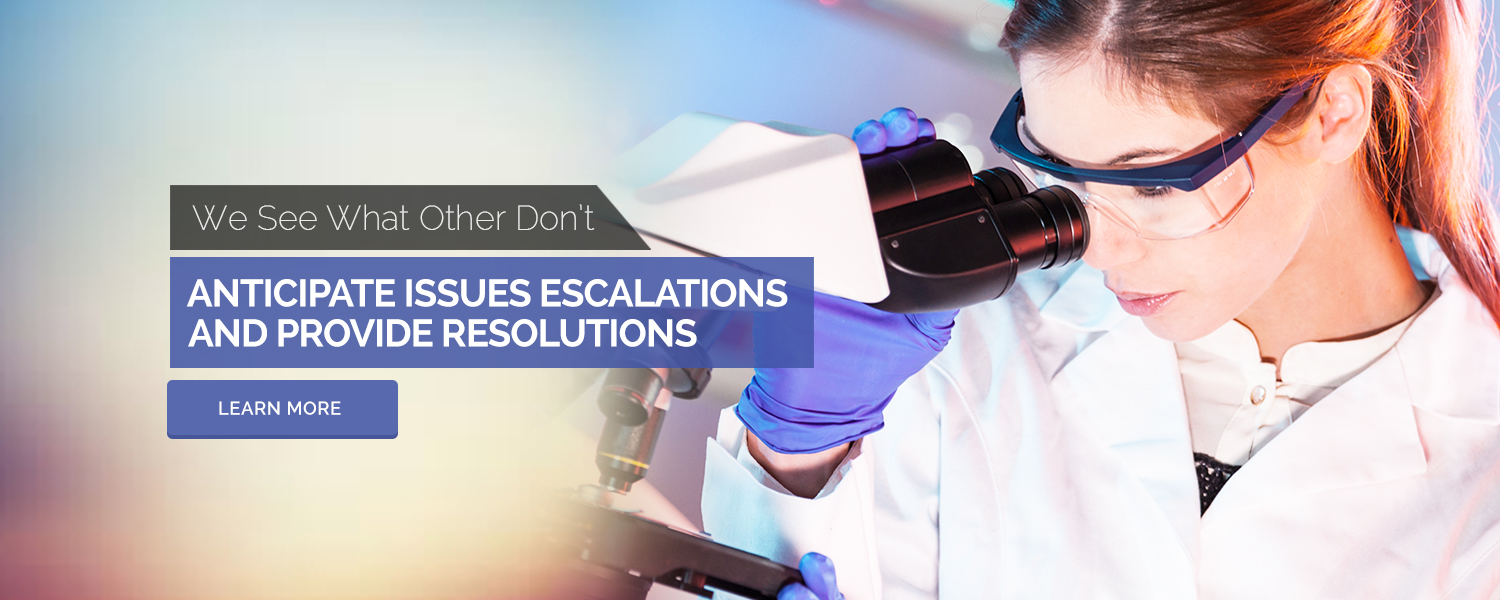We See What Others Don't, Anticipate Issues Escalations And Provide Resolutions - Learn More
